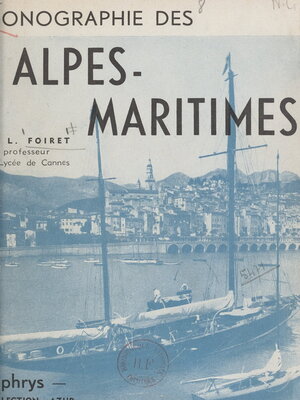 cover image of Monographie des Alpes-Maritimes